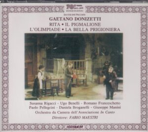 Donizetti - Rita / Il Pigmalione / L'Olimpiade / La Bella Prigioniera - Fabio Maestri (Bongiovanni)