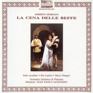 Giordano : La cena delle beffe (Sanzogno, 1995)