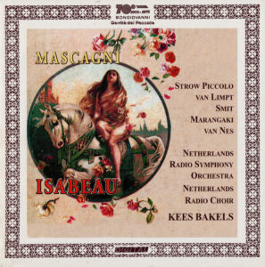 Mascagni : Isabeau, Bakels