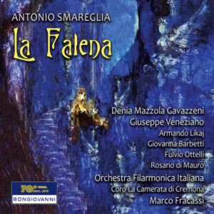 Smareglia — La falena — Fracassi (Bongiovanni)
