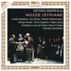 Smareglia — Nozze istriane — Severini (Bongiovanni)