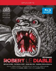 Meyerbeer, Robert le Diable — Oren, Royal Opera House, Opus Arte