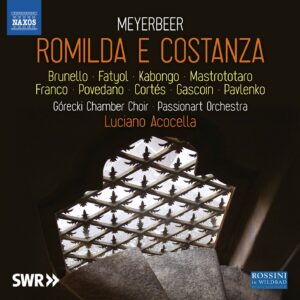Meyerbeer, Romilda e Costanza — Acocella, Naxos