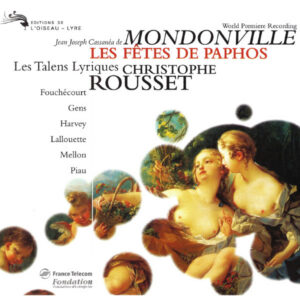 Mondonville, Les Fêtes de Paphos — Rousset (L'Oiseau-Lyre, 1997)