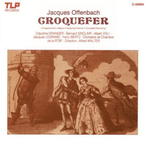 Offenbach, Croquefer — Walter