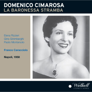 Cimarosa : La baronessa stramba (Caracciolo, 1958)