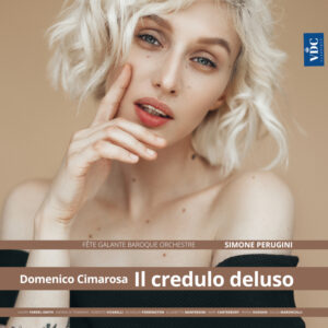 Cimarosa : Il credulo deluso (Perugini, 2020)