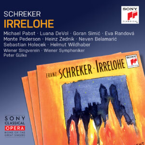 Schreker, Irrelohe — Gülke (Sony Classical)