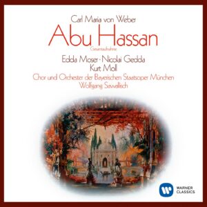 Weber : Abu Hassan — Sawallisch (EMI / Warner)