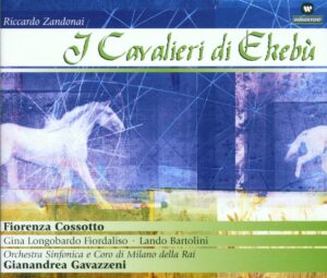 Zandonai : I cavalieri di Ekebù — Gavazzeni (Warner Fonit)