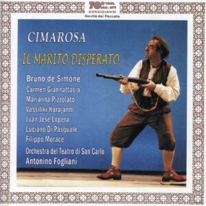 Cimarosa : Il marito disperato — Fogliani (Bongiovanni)