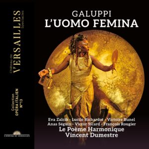 Galuppi — L'Uomo femina (Dumestre)
